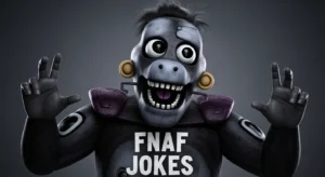 fnaf jokes